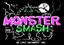 Video Game: Monster Smash