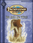 RPG Item: Pathfinder Society Scenario 2-25: You Only Die Twice
