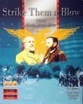 Strike Them a Blow: 1864 North Anna River