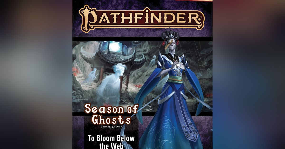 Pathfinder #199: To Bloom Below the Web | RPG Item | RPGGeek