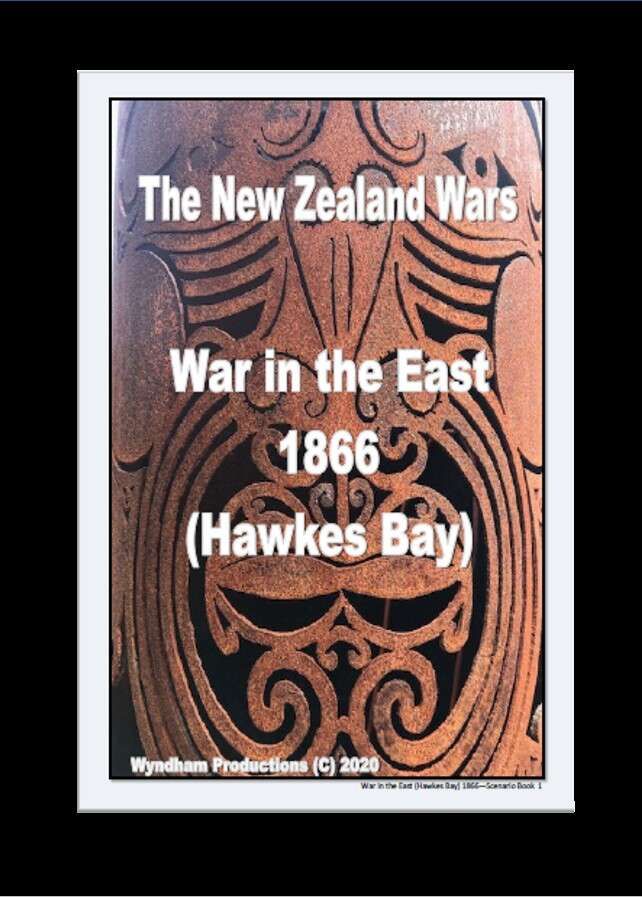 The New Zealand Wars: War in the East 1866 (Hawkes Bay)