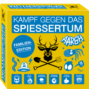 Kampf gegen das Spiessertum: Family Edition