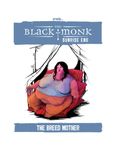 RPG Item: The Black Monk, Sunrise End: The Breed Mother