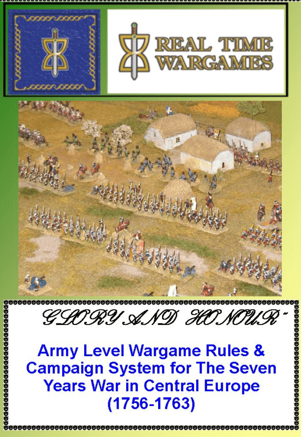Glory and Honour: Army Level Wargame Rules & Campaign System for The Seven Years War in Central Europe (1756-1763)