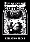Bloodsport Gambler: Expansion Pack 1