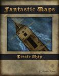 RPG Item: Fantastic Maps: Pirate Ship