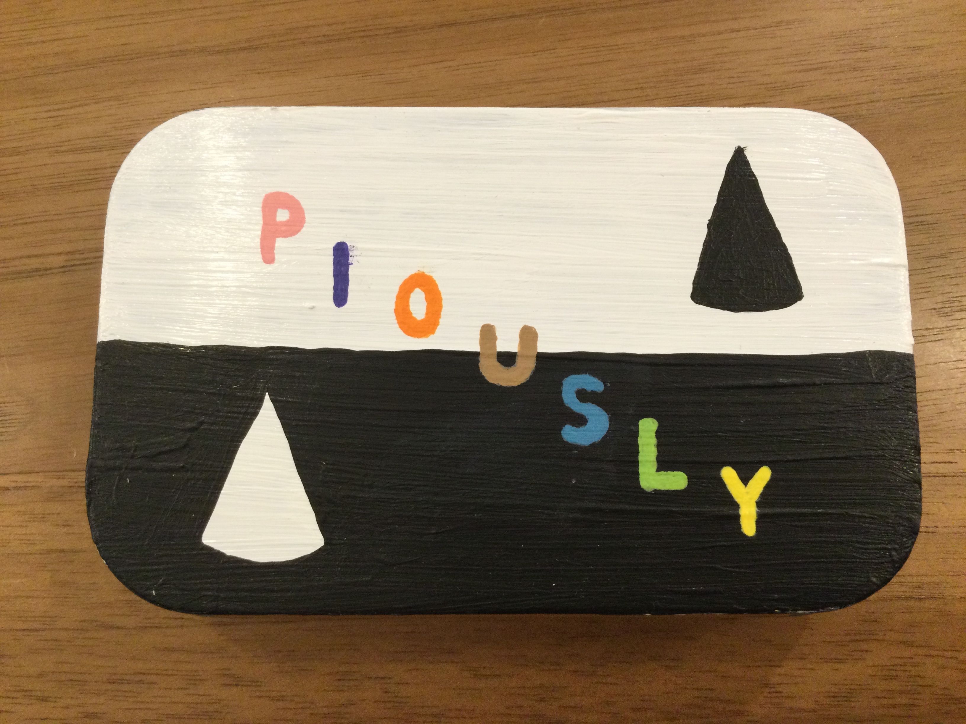 Piously