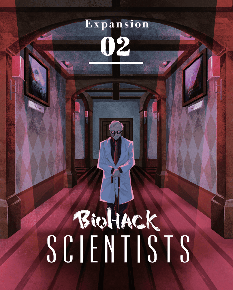 Biohack: Expansion 02 – Scientists