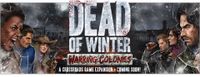 Board Game: Dead of Winter: Warring Colonies