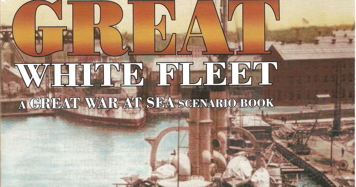 Great War At Sea: Great White Fleet | Board Game | BoardGameGeek