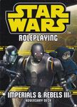 RPG Item: Star Wars Roleplaying Adversary Deck: Imperials & Rebels III Adversary Deck