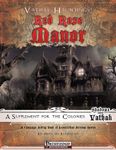 RPG Item: Vathak Hauntings: Red Rose Manor