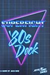 Superfight: The '80's Deck