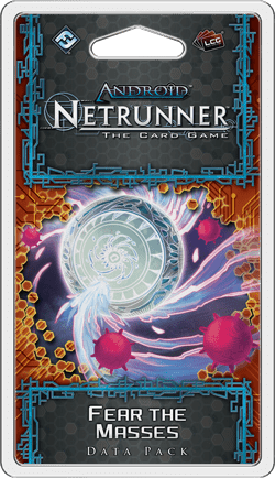 Coperta Android: Netrunner – Fear the Masses