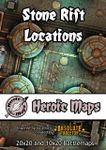 RPG Item: Heroic Maps: Stone Rift Locations