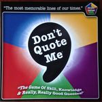 Don't  Quote Me