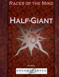 RPG Item: Races of the Mind: Half-Giant