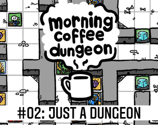 Morning Coffee Dungeon: Just a Dungeon cover art