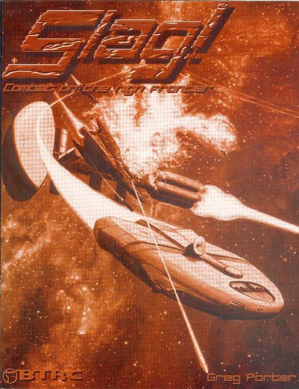 Slag!: Combat on the High Frontier