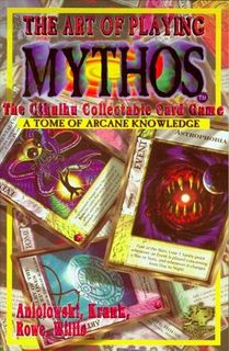 Mythos: The Art of Playing Mythos