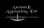 Video Game: Ancients II: Approaching Evil