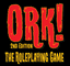 RPG: Ork! The Roleplaying Game