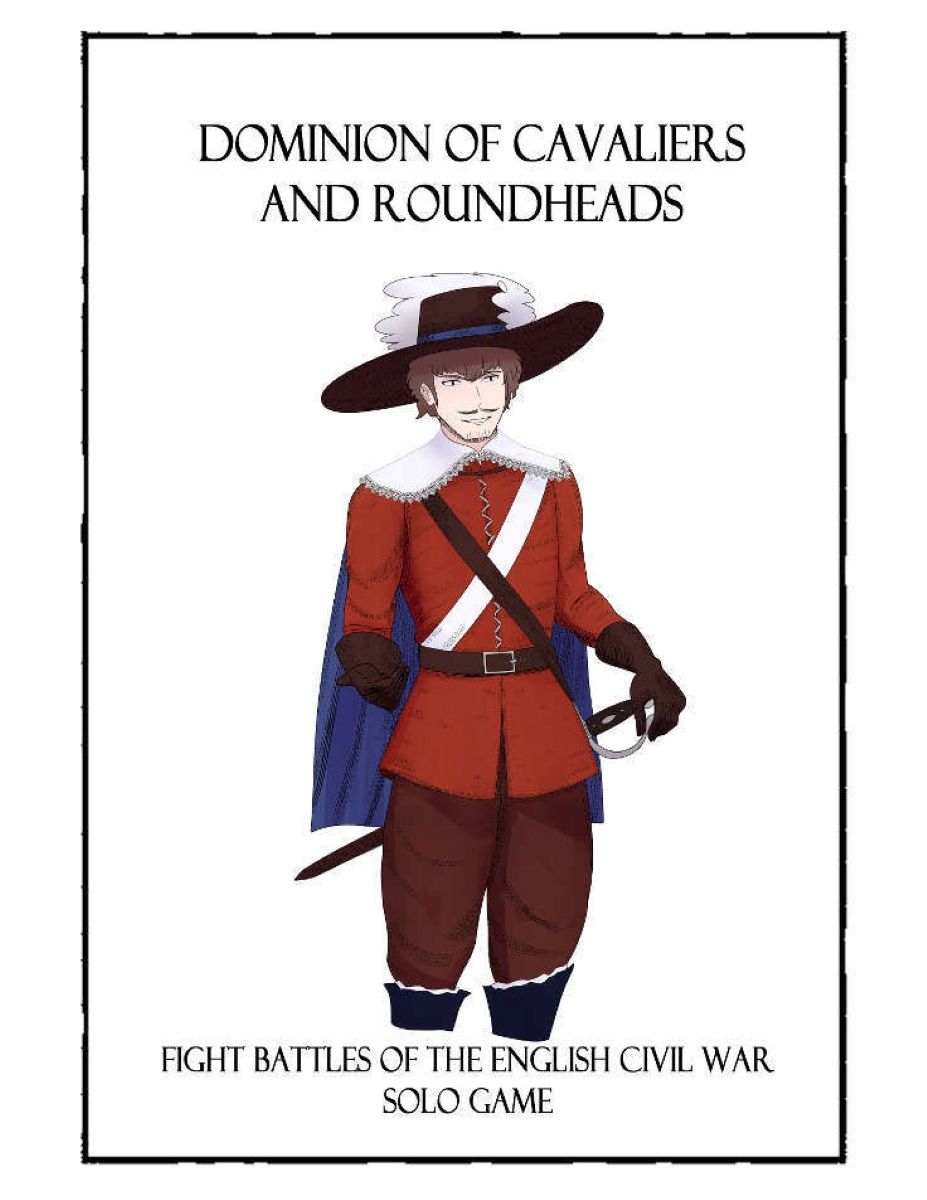 Cover art for Dominion of Cavaliers and Roundheads: Fight Battles of the English Civil War Solo Game