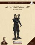 RPG Item: Echelon Reference Series: Alchemist Extracts IV (3PP)