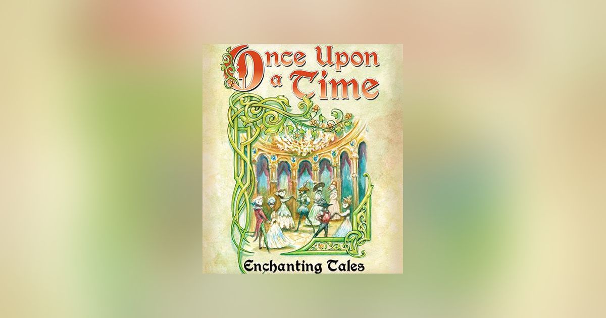 Once Upon a Time: Enchanting Tales | Board Game | BoardGameGeek