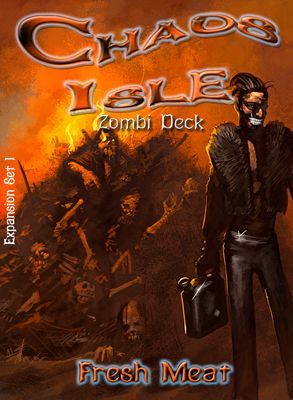 Chaos Isle: Fresh Meat Expansion Set 1