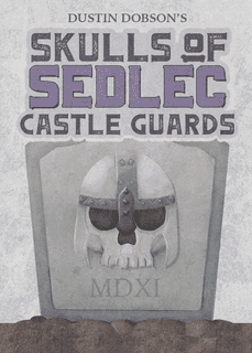 Skulls of Sedlec: Castle Guards