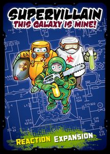 Supervillain: This Galaxy Is Mine! – Reaction Expansion