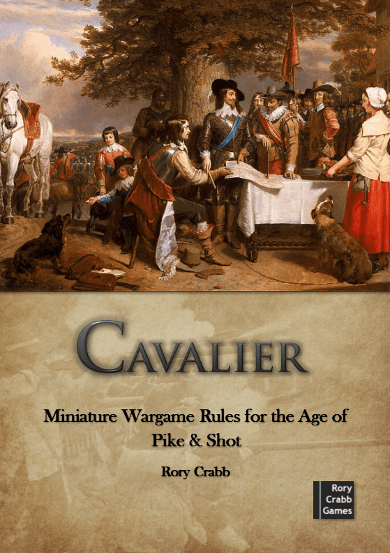 Cavalier: Miniature Wargame Rules for the Age of Pike & Shot