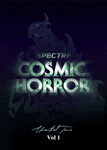 Cosmic Horror: Unearthed Tome, Vol 1