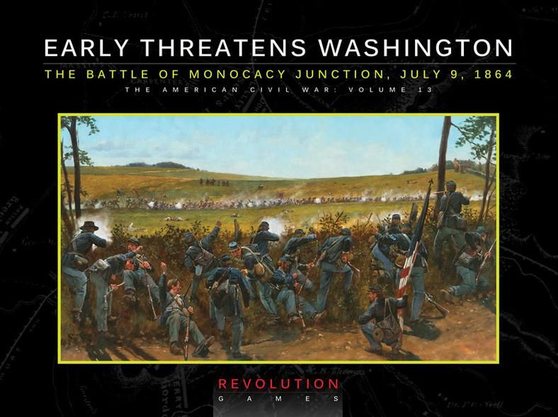 Cover art for Early Threatens Washington: The Battle of Monocacy Junction, July 9 1864