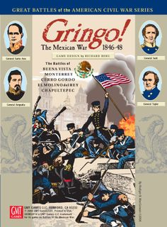 Gringo!: The Mexican War 1846-48
