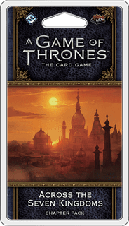 A Game of Thrones: The Card Game (Second Edition) – Across the Seven Kingdoms