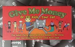 Give Me Money or I'll Kick Your Cat