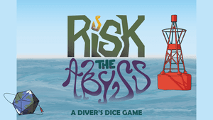 Risk the Abyss
