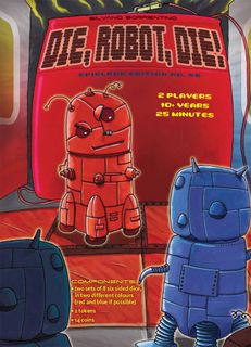 Die, Robot, Die!