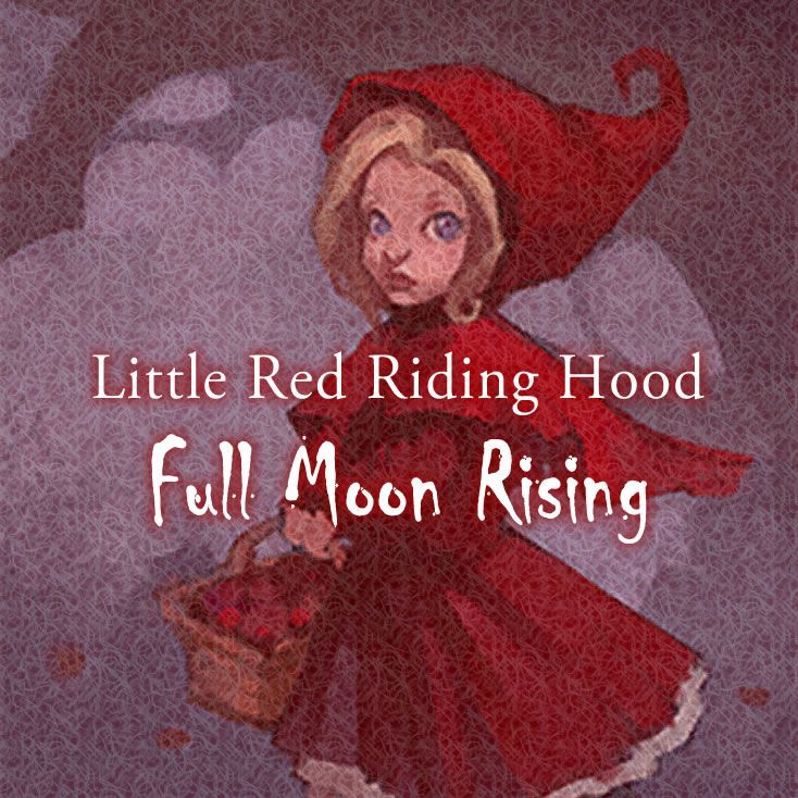 Little Red Riding Hood: Full Moon Rising cover