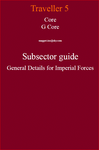 RPG Item: Core G Core Subsector Guide General Details for Imperial Forces
