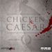 Board Game: Chicken Caesar