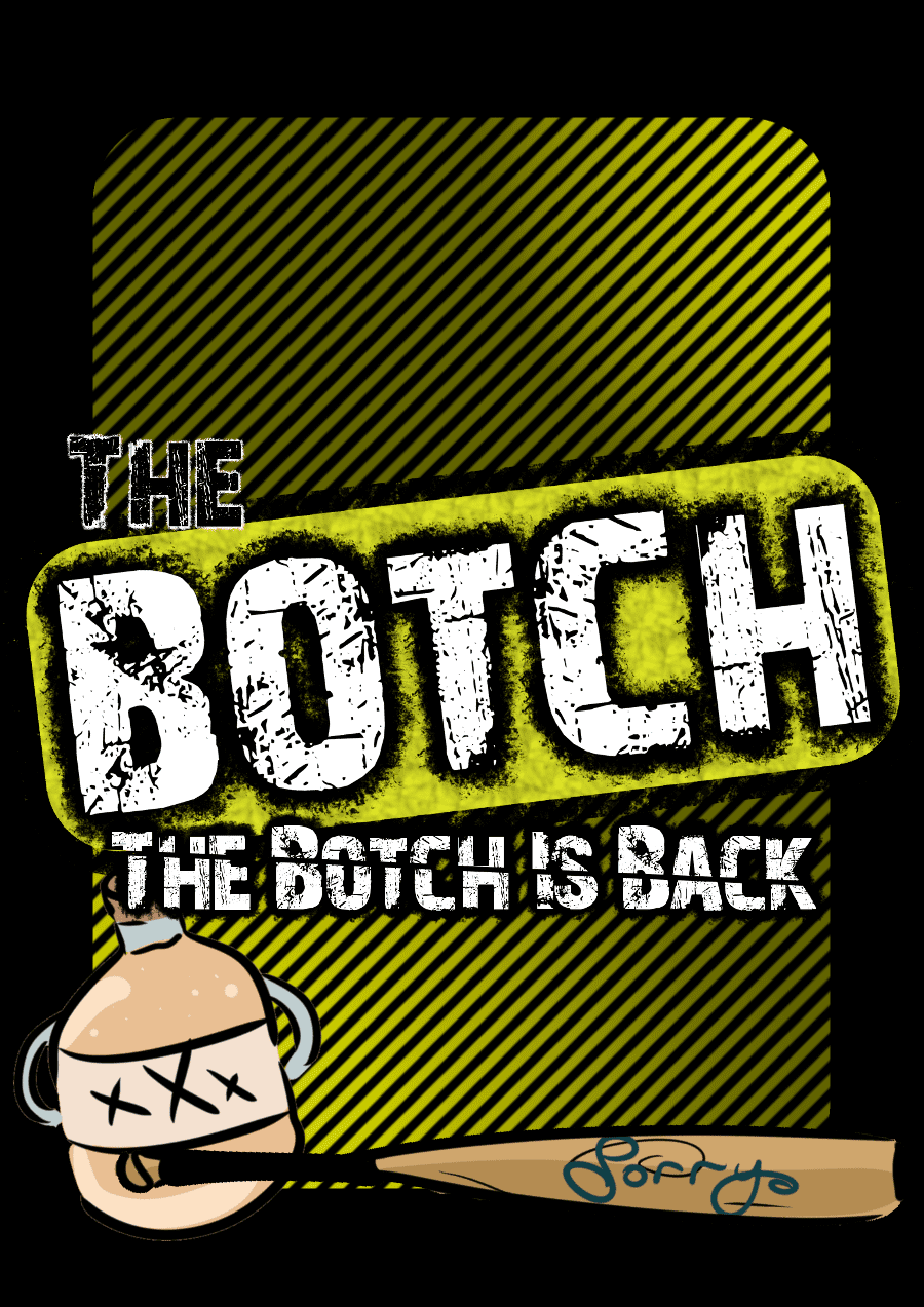 The Botch is Back