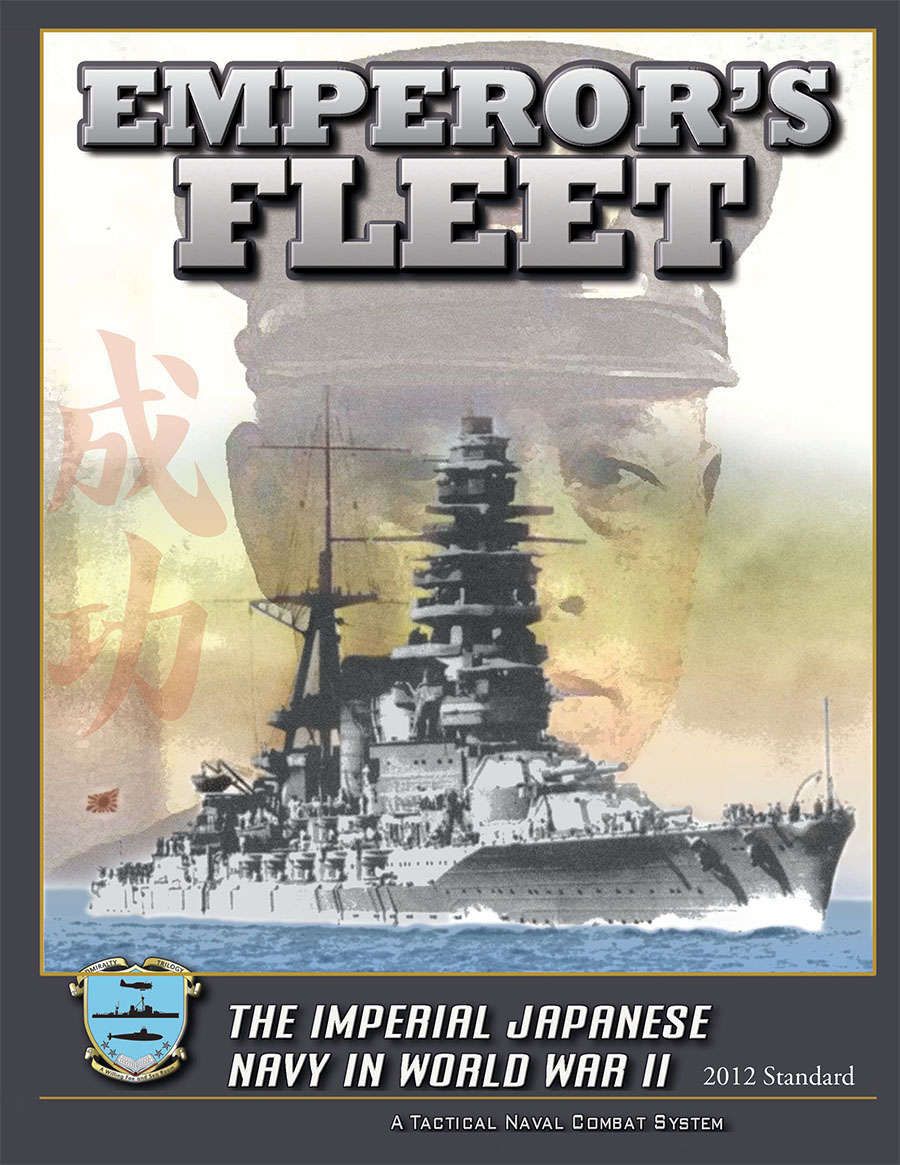 Emperor&#039;s Fleet: The Imperial Japanese Navy in World War II (2012 Standard)