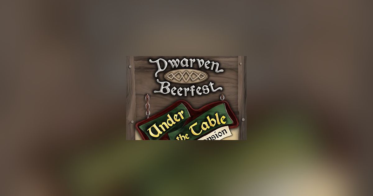 Dwarven Beerfest Under the Table Board Game BoardGameGeek