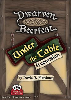 Dwarven Beerfest: Under the Table