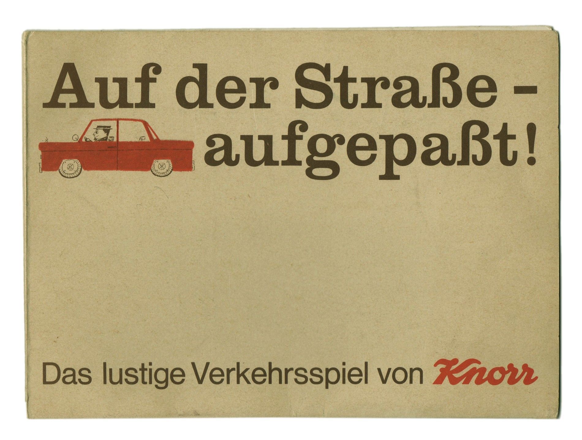 Auf der Straße: aufgepasst!