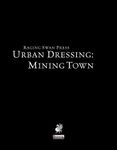 RPG Item: Urban Dressing: Mining Town