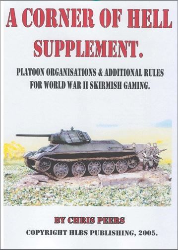 A Corner of Hell Supplement: Platoon Organisations & Additional Rules for World War II Skirmish Gaming box art